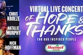 Hormel Foods to Host Live Virtual Concert Starring NBC’s The Voice Runner-Up Chris Kroeze, Minnesota Native and Nashville Recording Artist Natalie Murphy & Multitalented Singer-Songwriter and TV Personality Nick Hoffman Image