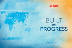 FMC Issues ‘Built for Progress’ Sustainability Report for 2016 Image
