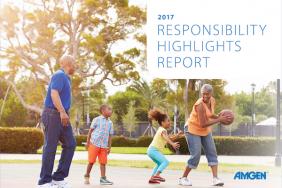 A Commitment That Begins With Patients: Amgen 2017 Responsibility Highlights Report Image